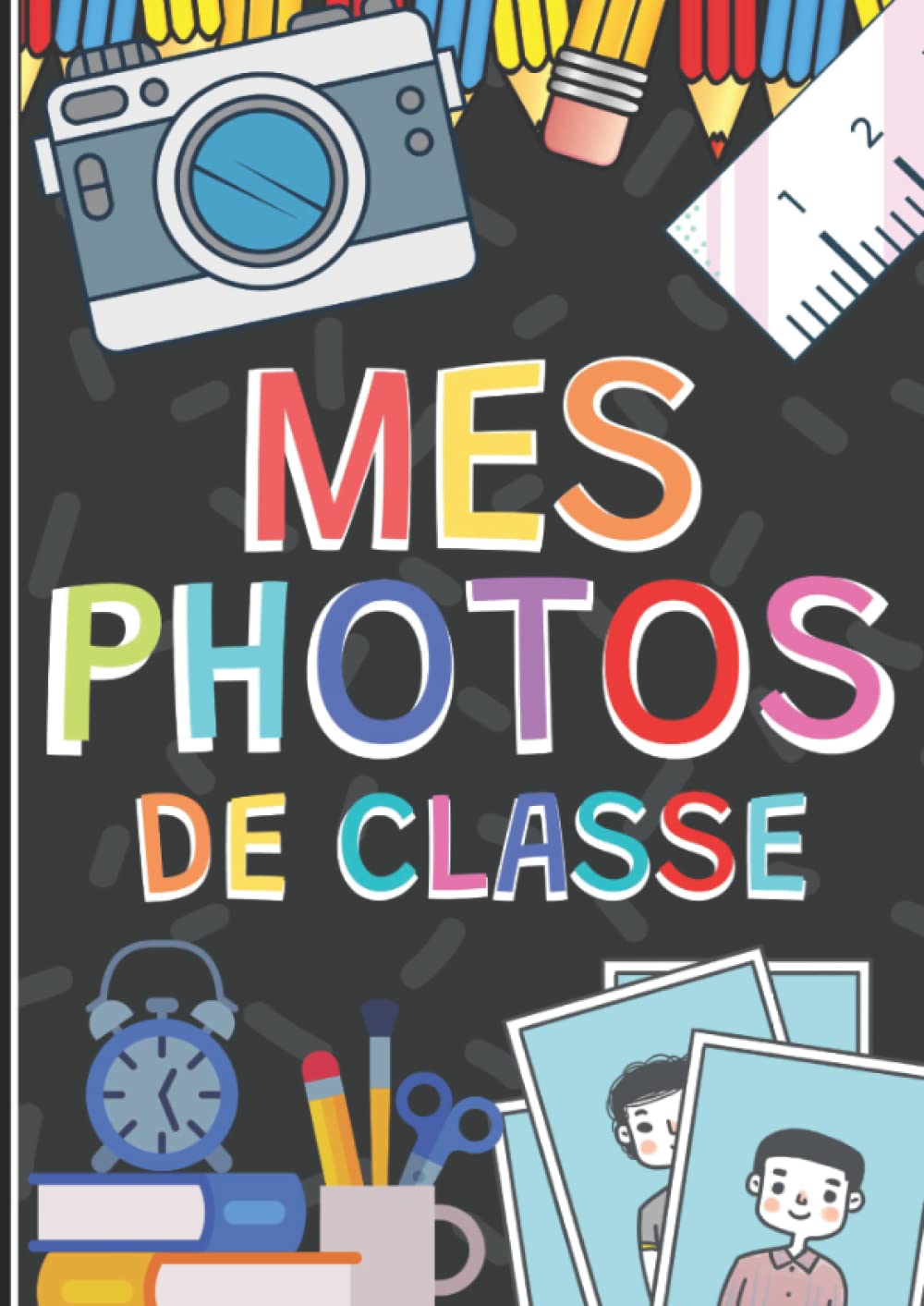 Buy Mes Photos De Classe Album photo à compléter de la maternelle au