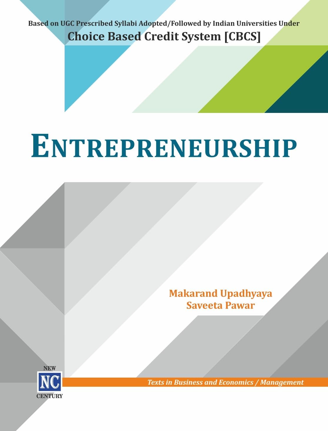 Entrepreneurship - Based on Choice Based Credit System [CBCS] for Undergraduate and Postgraduate Courses - Paperback 2 July 2023