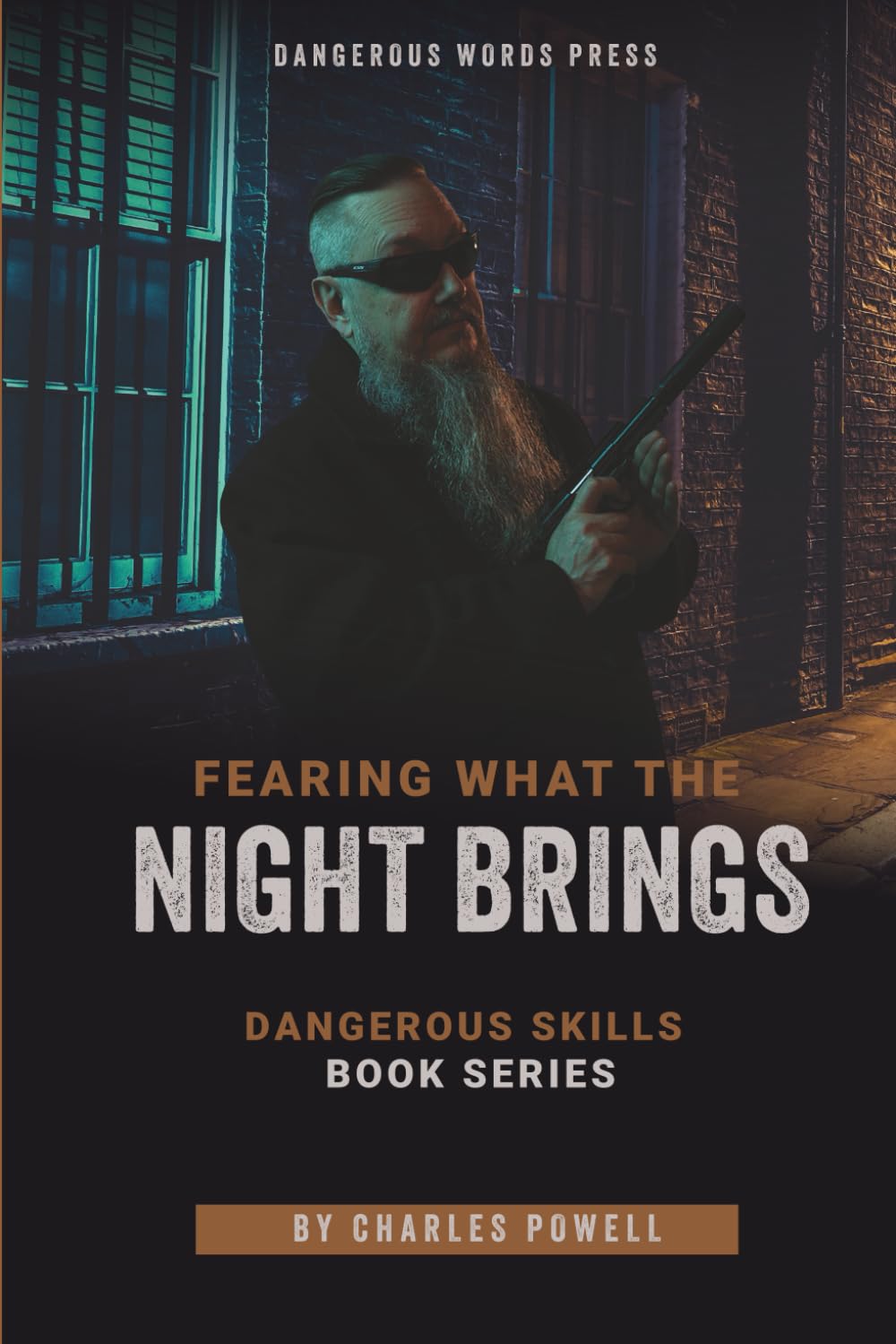 Dangerous Skills: Fearing What the Night Brings