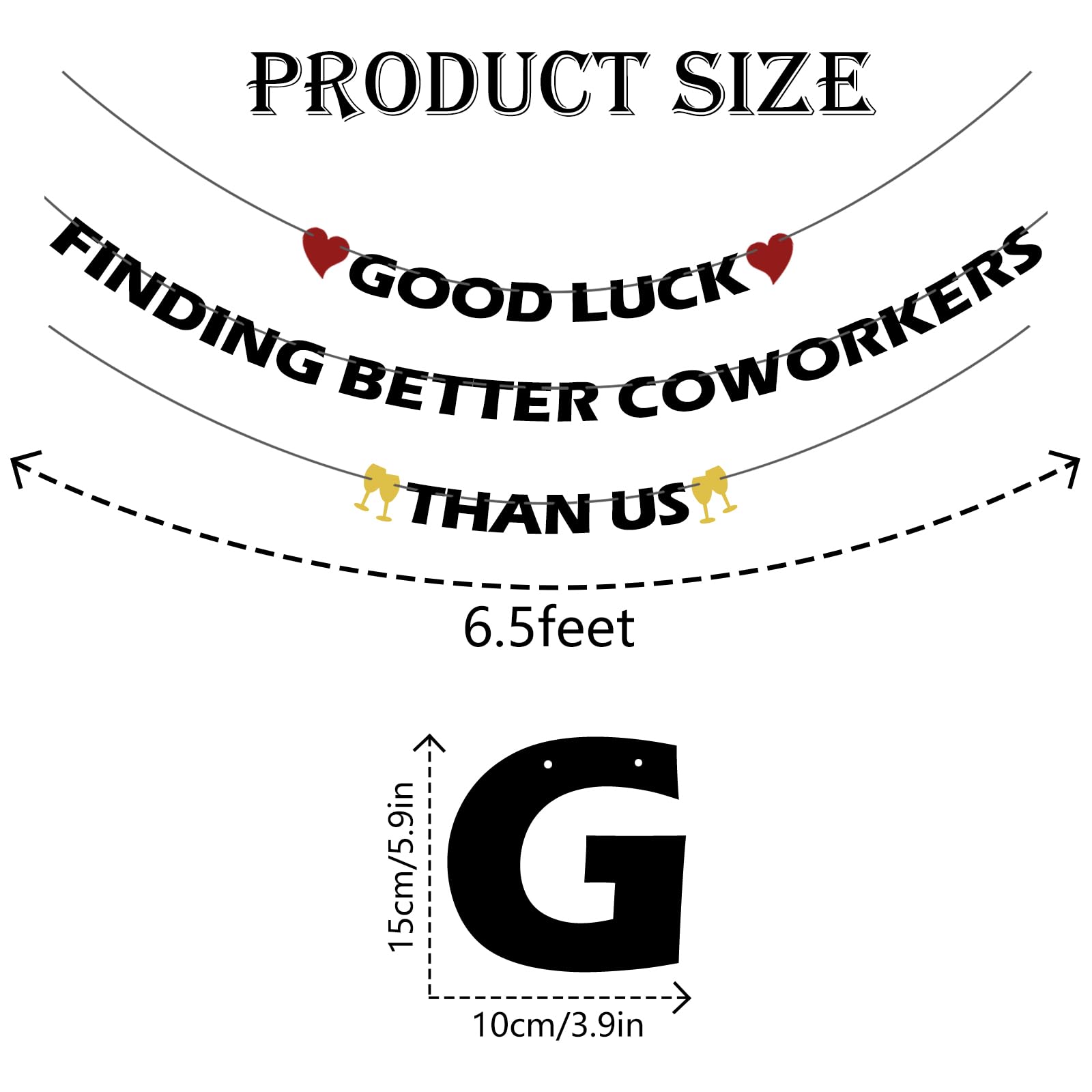 Good Luck Finding Better Coworkers Than Us Banner Decoration - Image 2