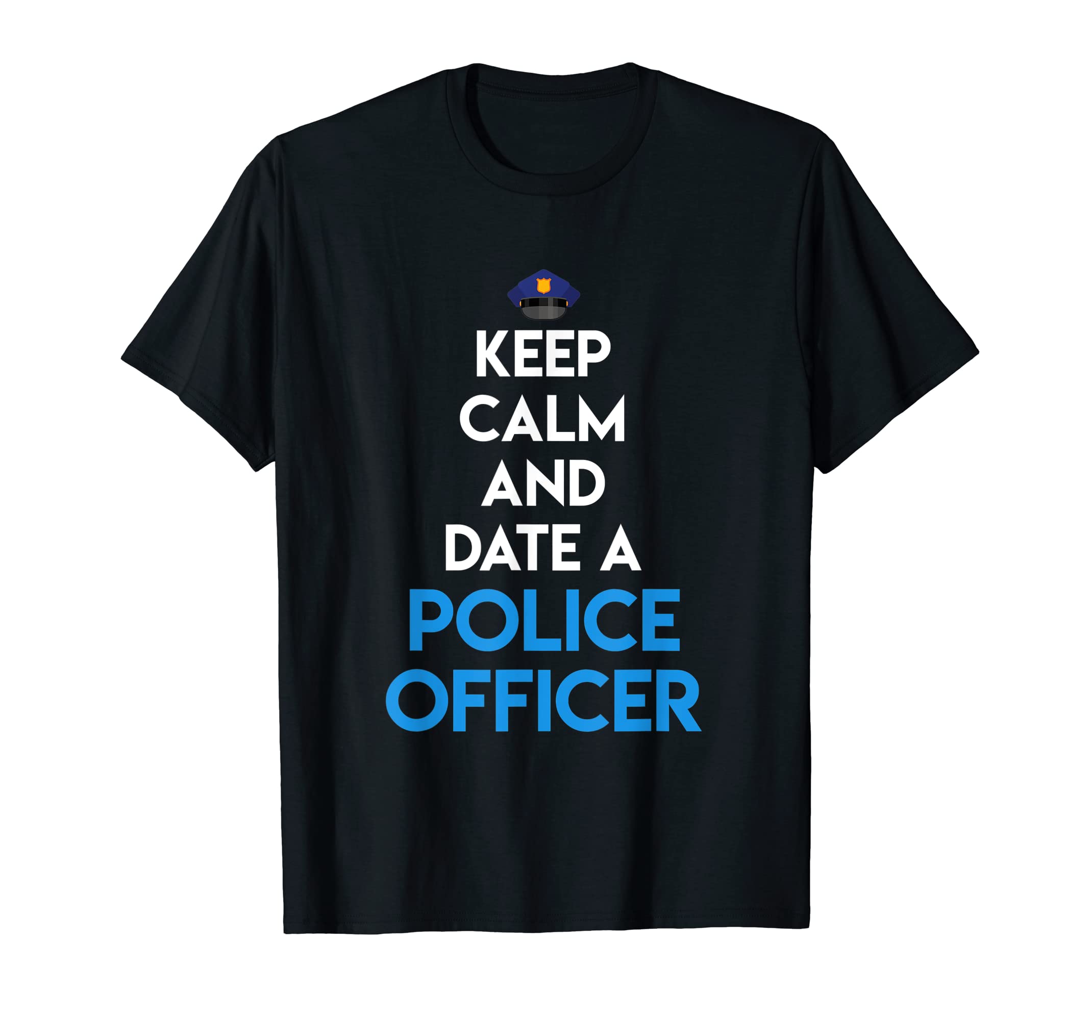 Halten Sie Ruhe Datum Polizist Polizei GeschenkPoliceman Law Authority Cop Keep Calm Date A Policeman T-Shirt