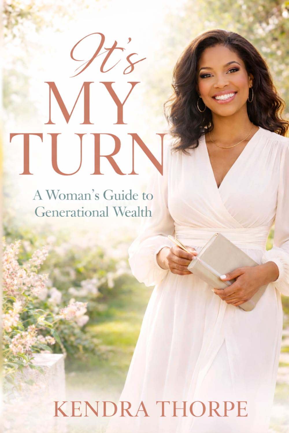 It's My Turn: A woman's Guide to Generational Wealth
