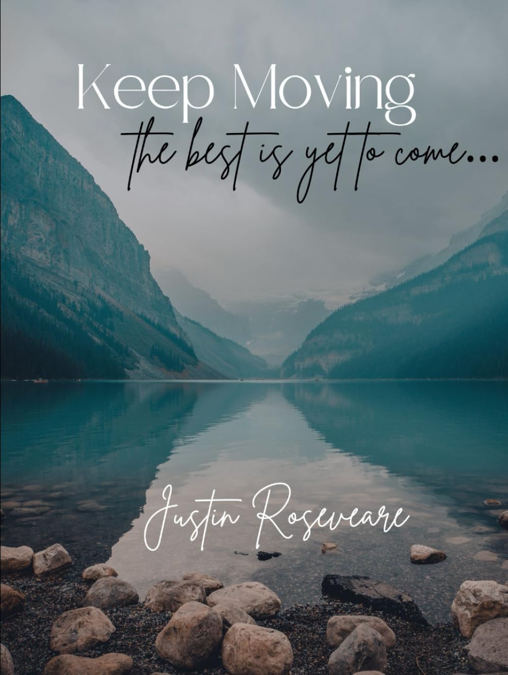 Keep Moving the best is yet to come...