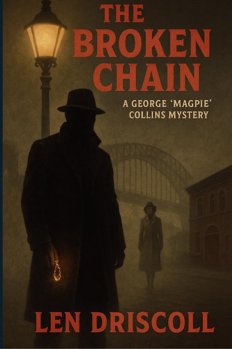 The Broken Chain: a George 'Magpie' Collins mystery