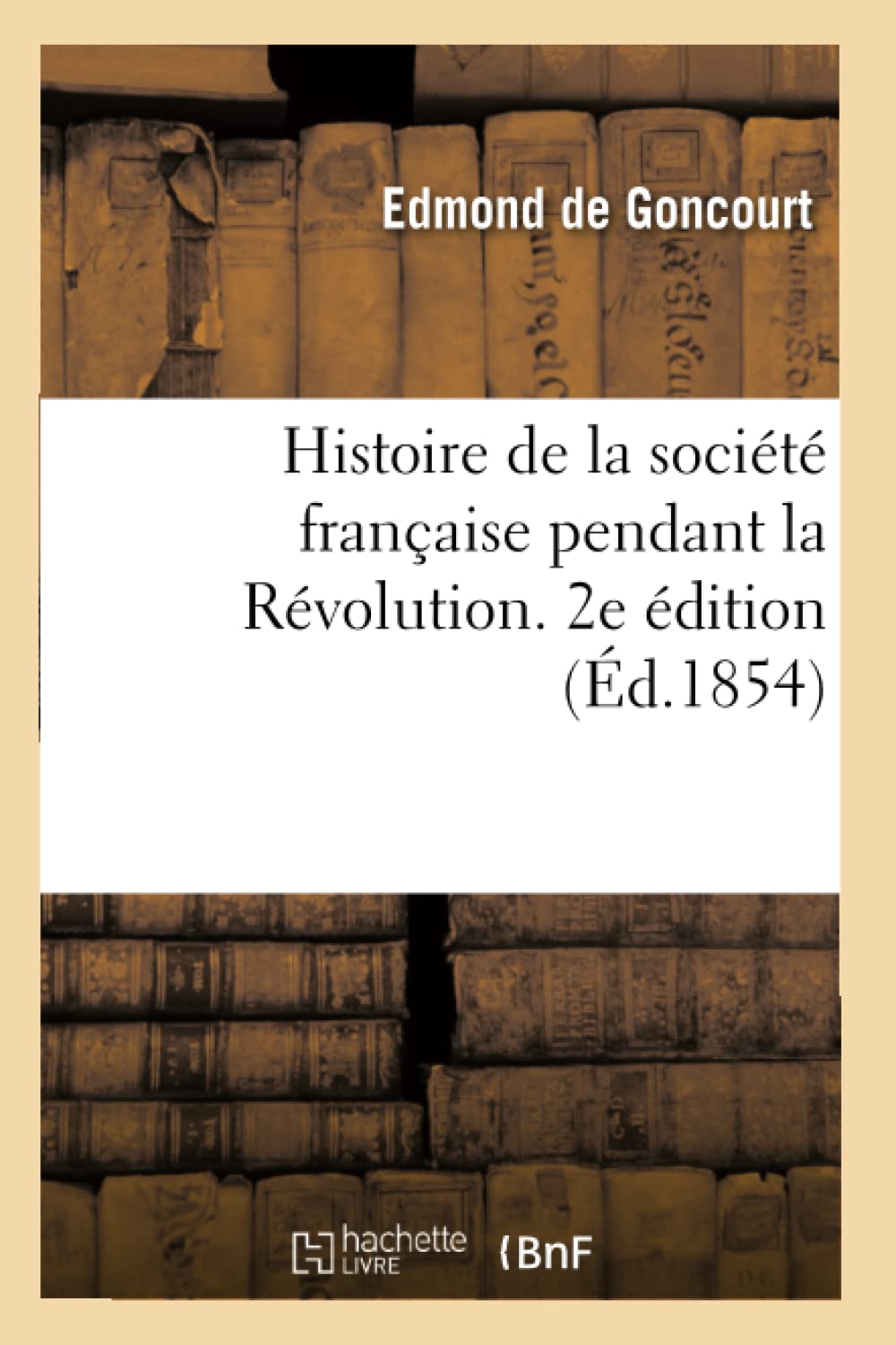 Amazon | Histoire de la Société Française Pendant La Révolution
