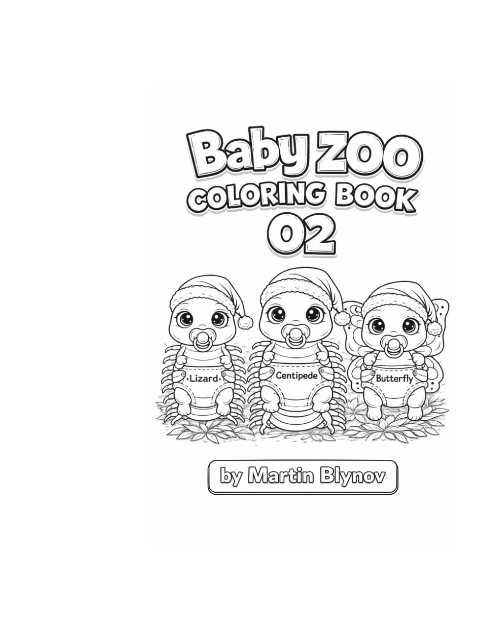 Baby Zoo Coloring Book: Cute Baby Animals in Diapers – Fun & Relaxing Coloring Pages for Kids: Baby Zoo Coloring Book – Cozy & Cute Animal Illustrations