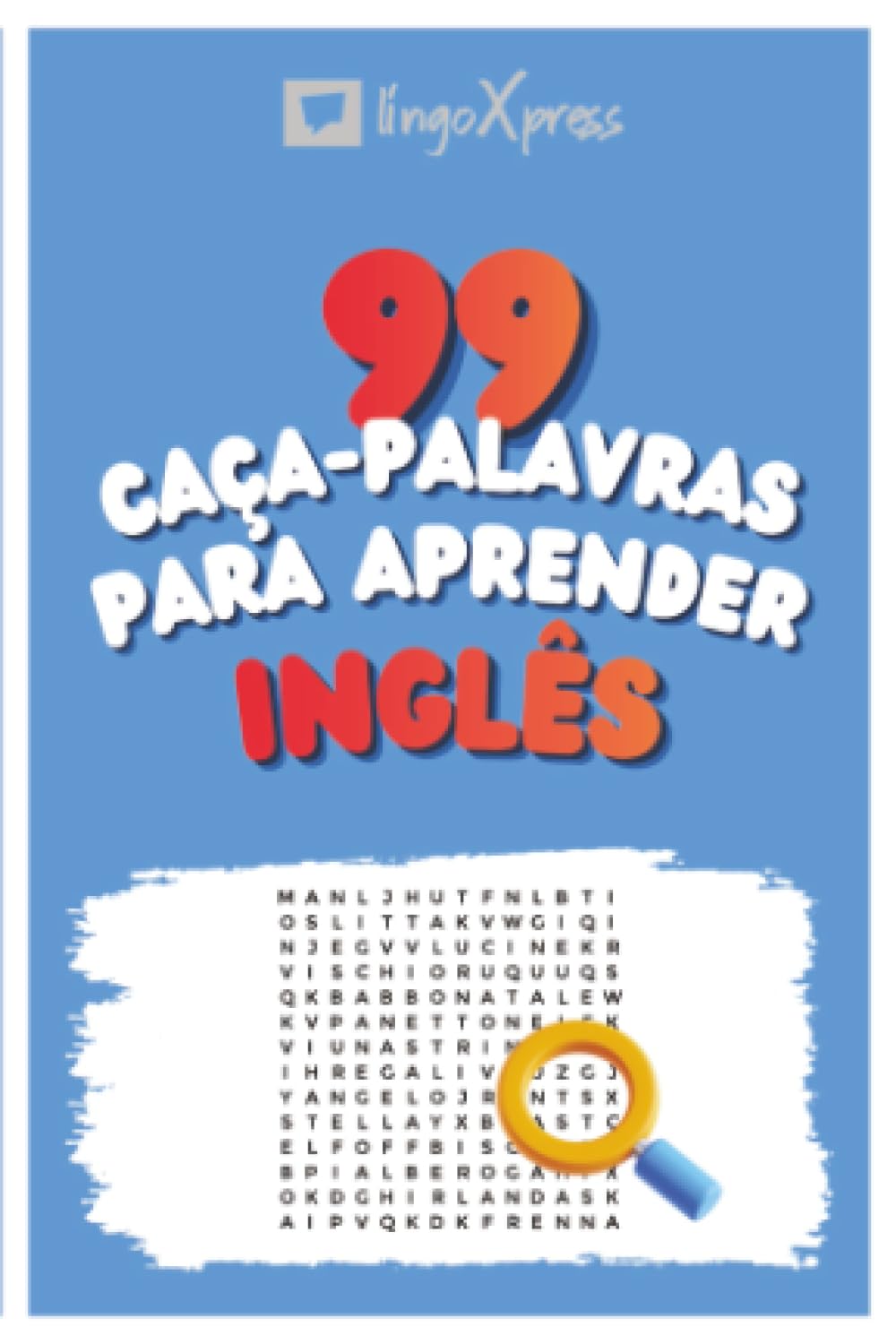 99 Caça-Palavras para Aprender Inglês: Ative seu cérebro e memorize mais de 700 palavras