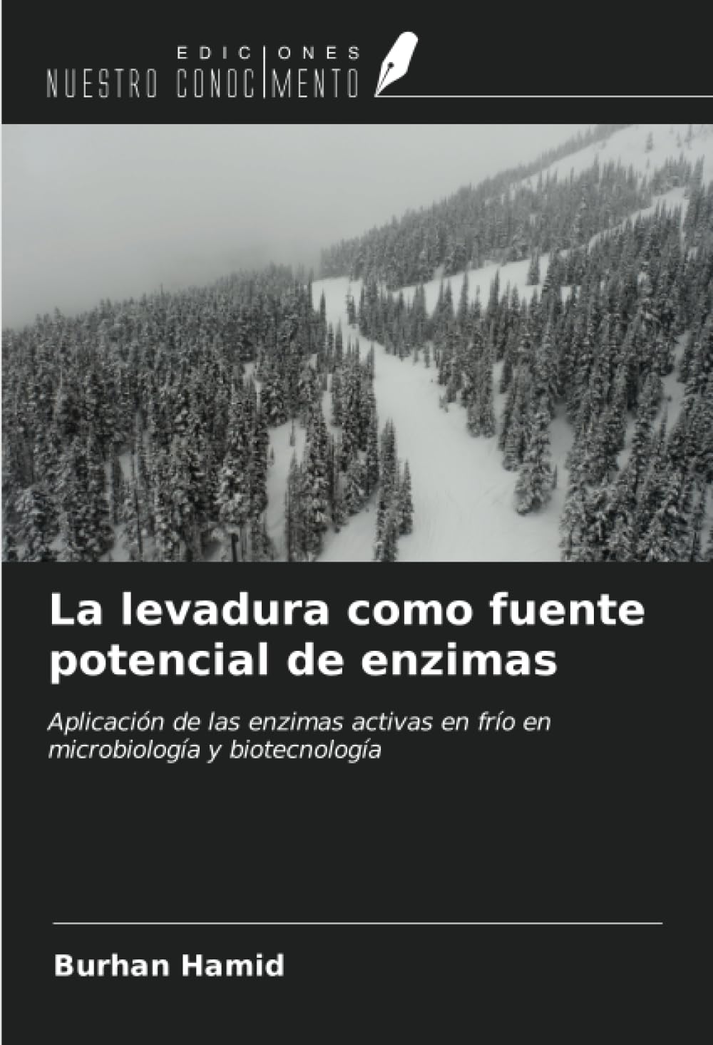 La levadura como fuente potencial de enzimas: Aplicación de las enzimas activas en frío en microbiología y biotecnología