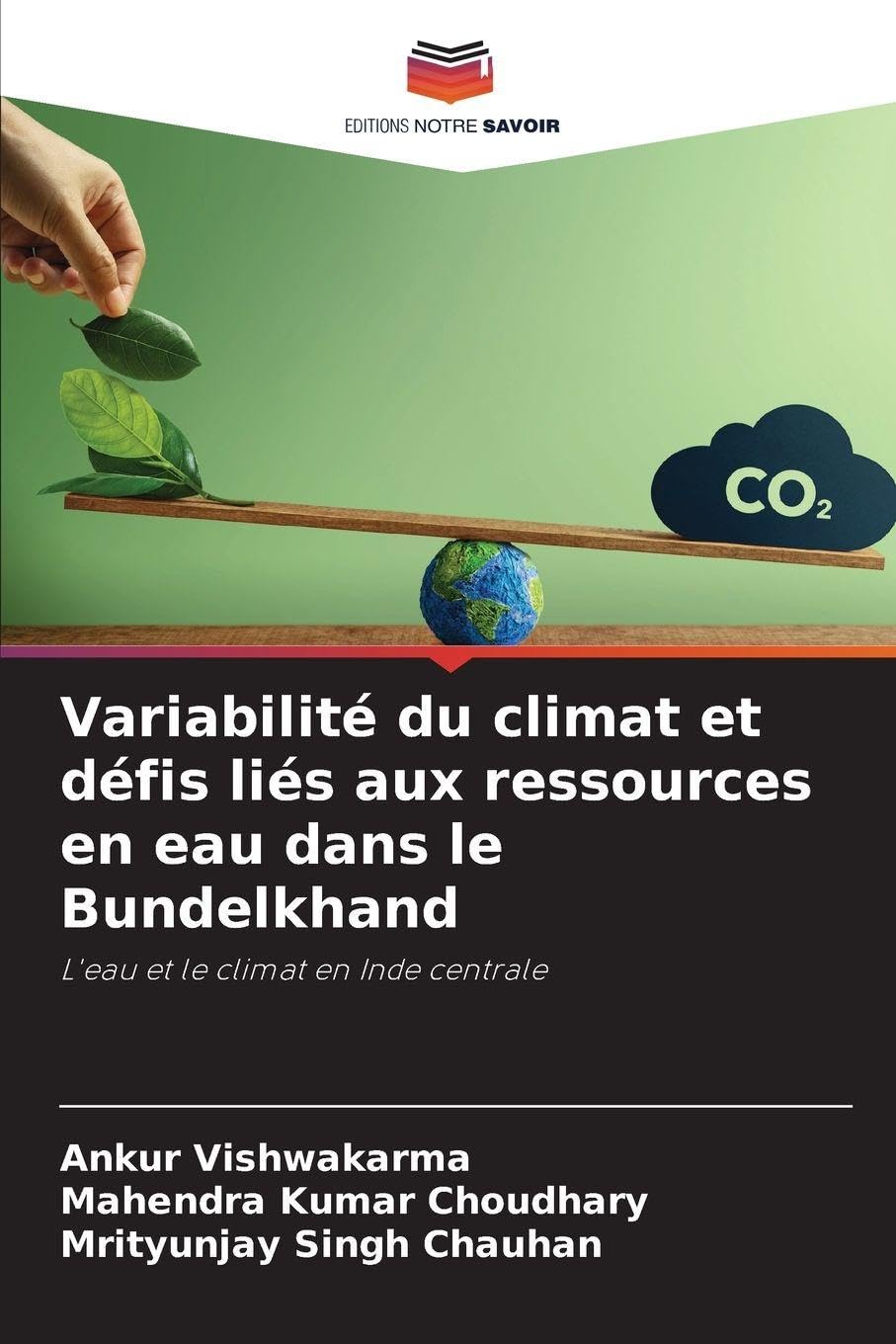 Variabilité du climat et défis liés aux ressources en eau dans le Bundelkhand: L'eau et le climat en Inde centrale