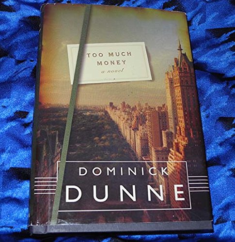 Too Much Money: A Novel 1615238786 Book Cover