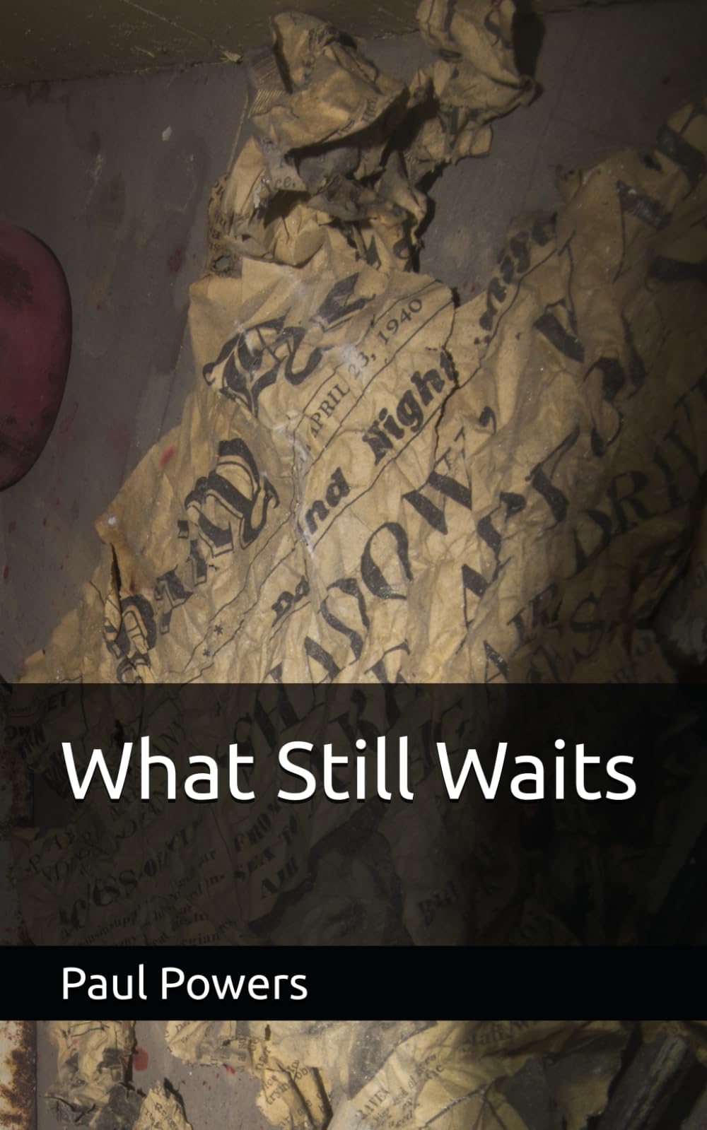 What Still Waits