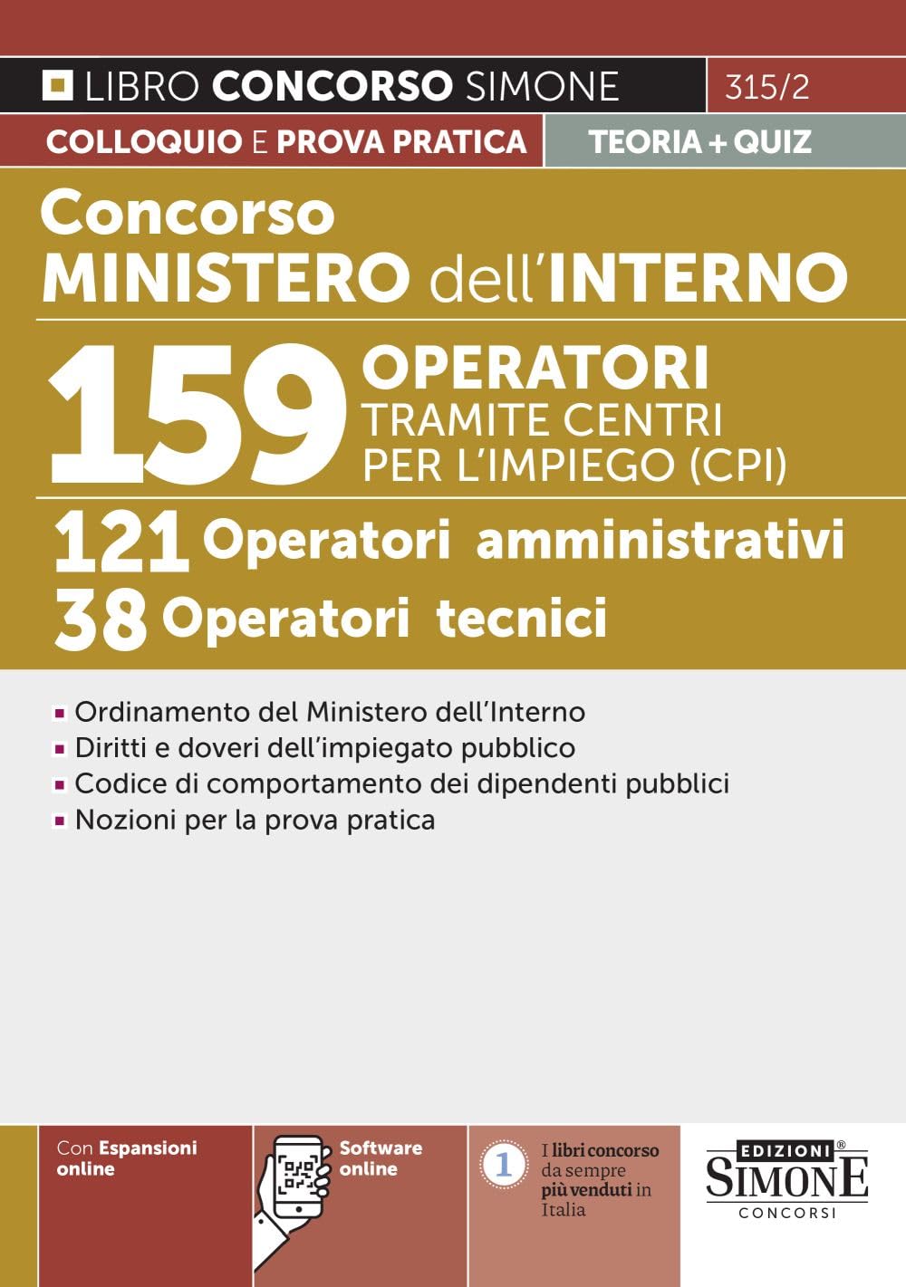 Concorso Ministero dell'Interno - 159 Operatori tramite Centri Per l'Impiego (CPI) - 121 Operatori amministrativi - 38 Operatori tecnici