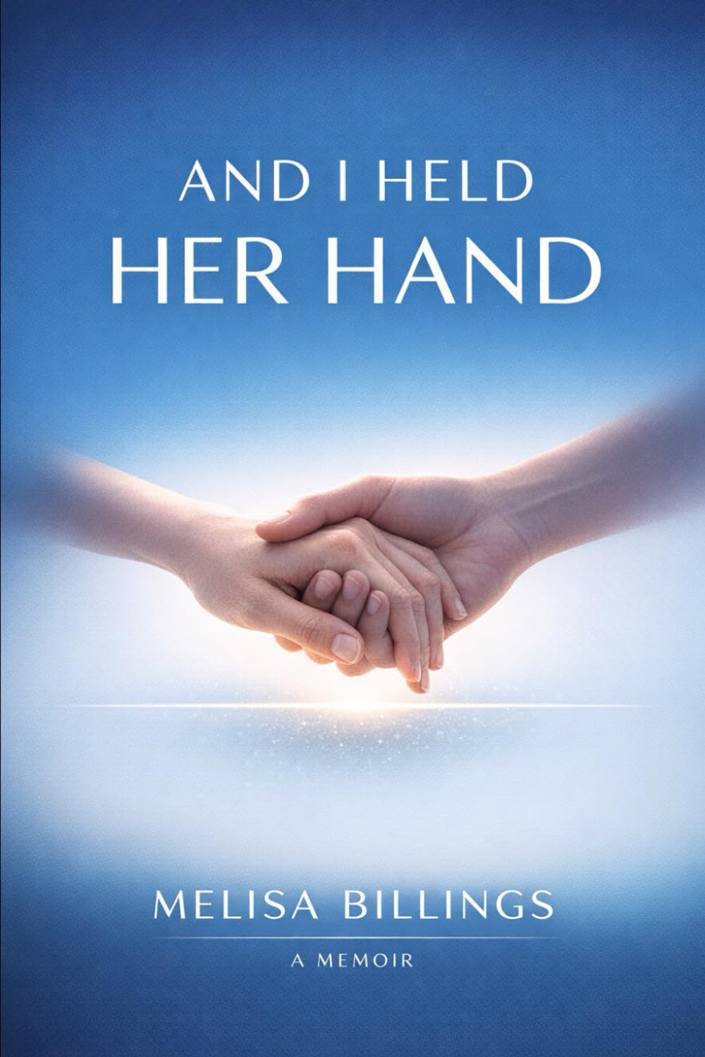 And I Held Her Hand