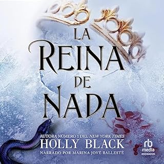 La reina de nada [The Queen of Nothing] Audiolibro Por Holly Black, Jaime Valero - translator arte de portada