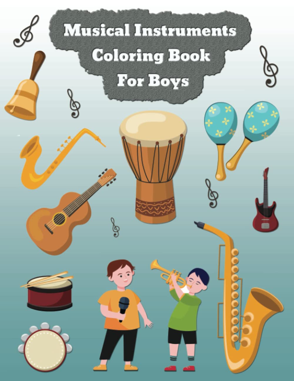 Musical Instruments Coloring Book For Boys: Easy And Relaxing Violin, Drum, Piano, Guitars And More Musical Instrument Designs Page For Teens, Older Kids & Boys Paperback – Large Print, June 12, 2022
