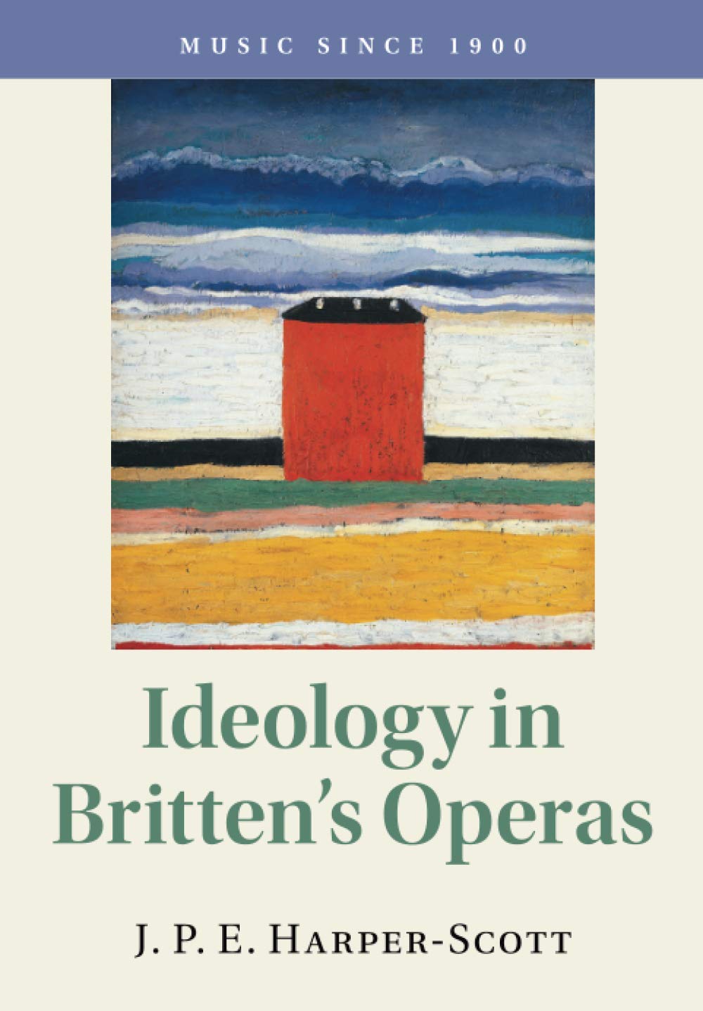 Ideology in Britten's Operas : livre d'analyse musicale et opéra britannique