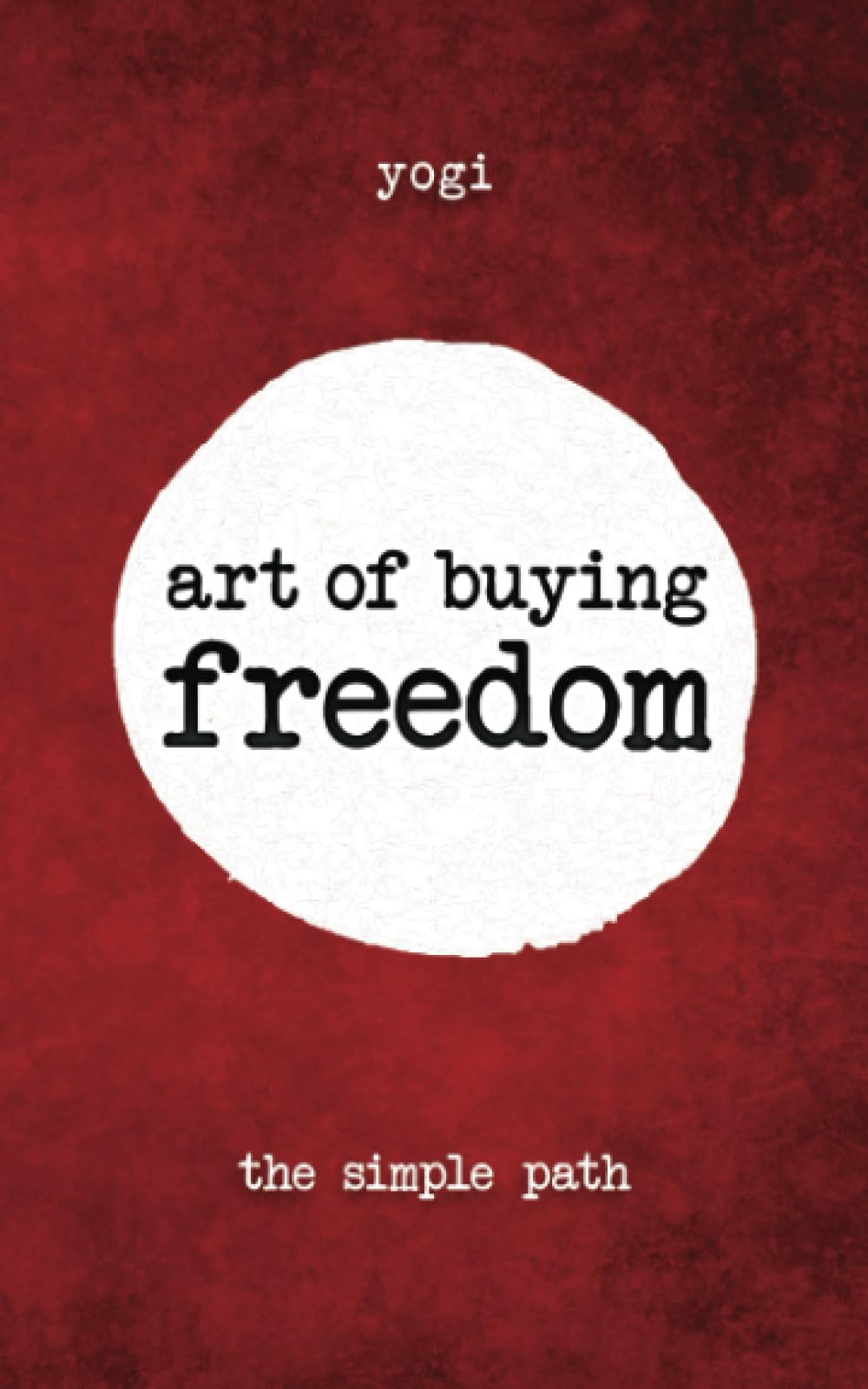 Art of Buying Freedom