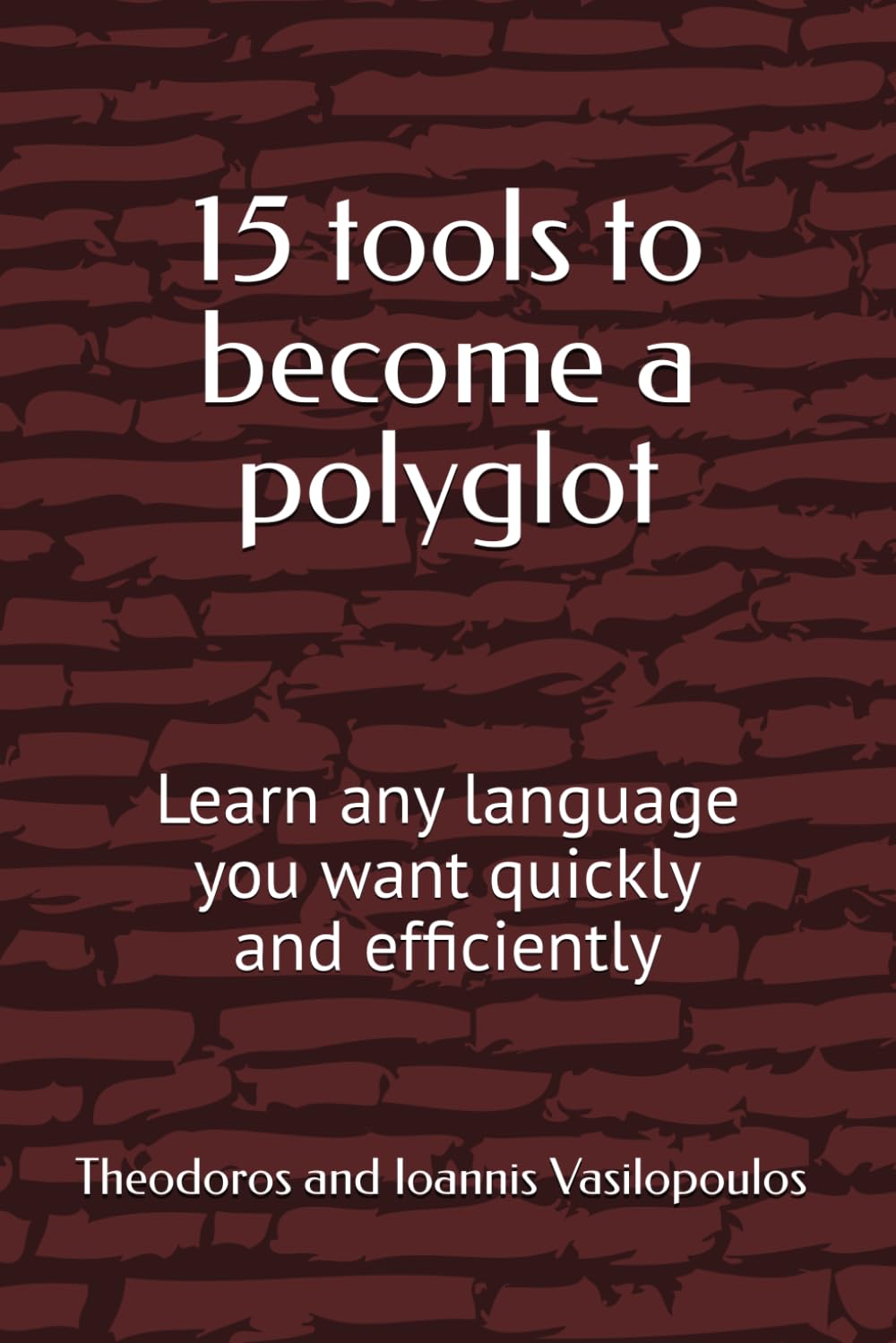 15 tools to become a polyglot: Learn any language you want quickly and efficiently