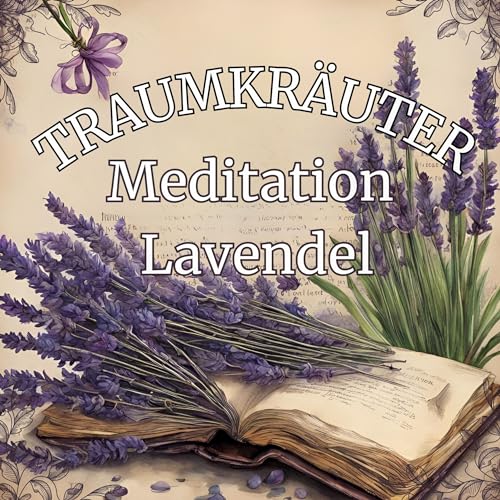 Lavendel - Traumreise