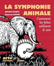 Download La symphonie animale : Comment les bêtes utilisent le son (1DVD) PDF