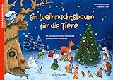  Ein Weihnachtsbaum für die Tiere: Ein Adventskalender zum Vorlesen und Gestalten eines Fensterbildes (Adventskalender mit Geschichten für Kinder: Ein Buch zum Vorlesen und Basteln)