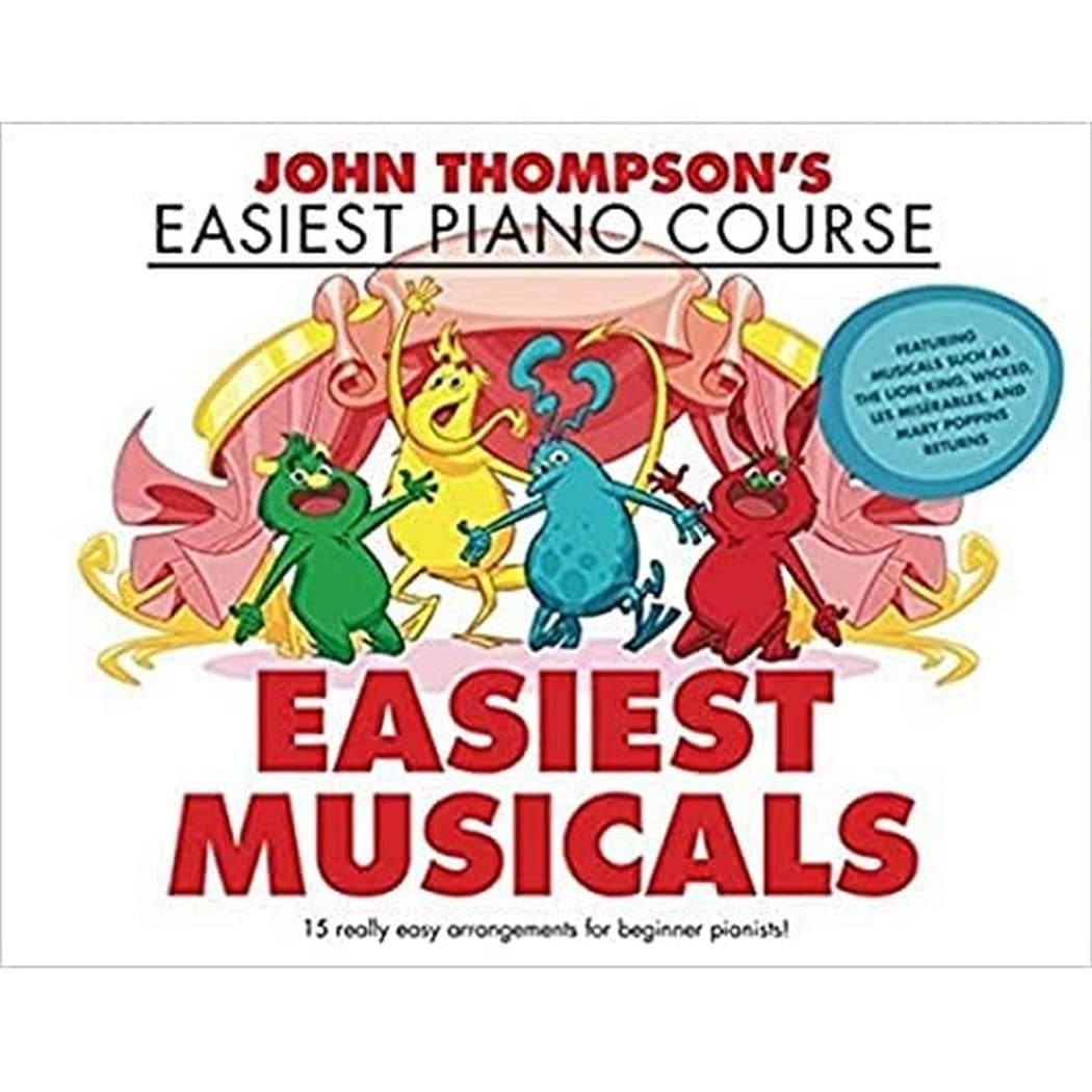 John Thompsons Easiest Musicals: John Thompson's Easiest Piano Course