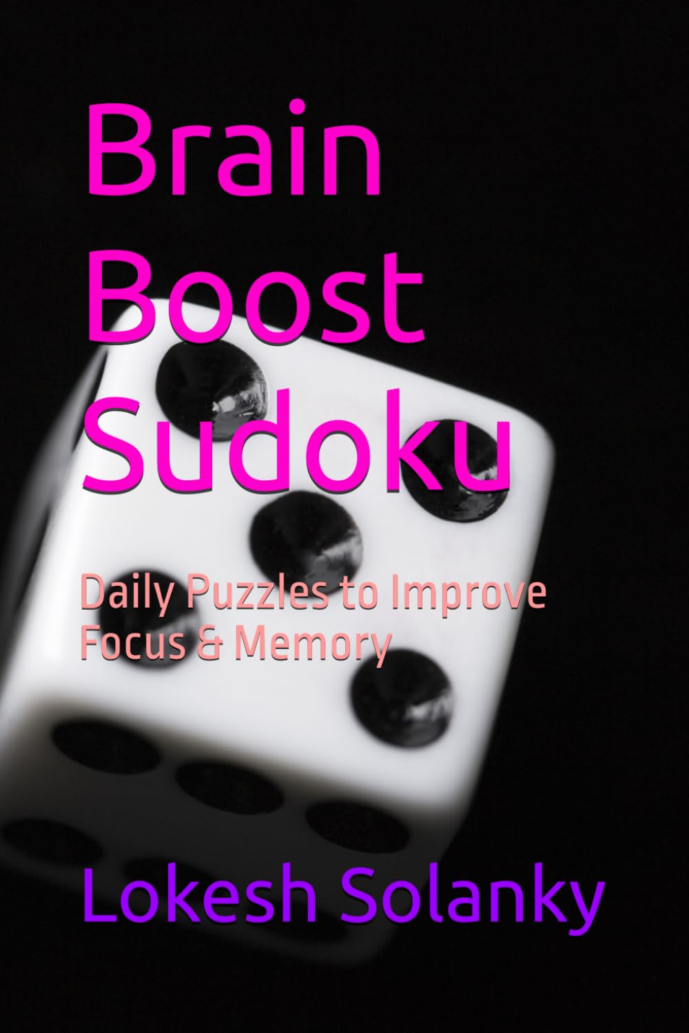 Brain Boost Sudoku: Daily Puzzles to Improve Focus & Memory