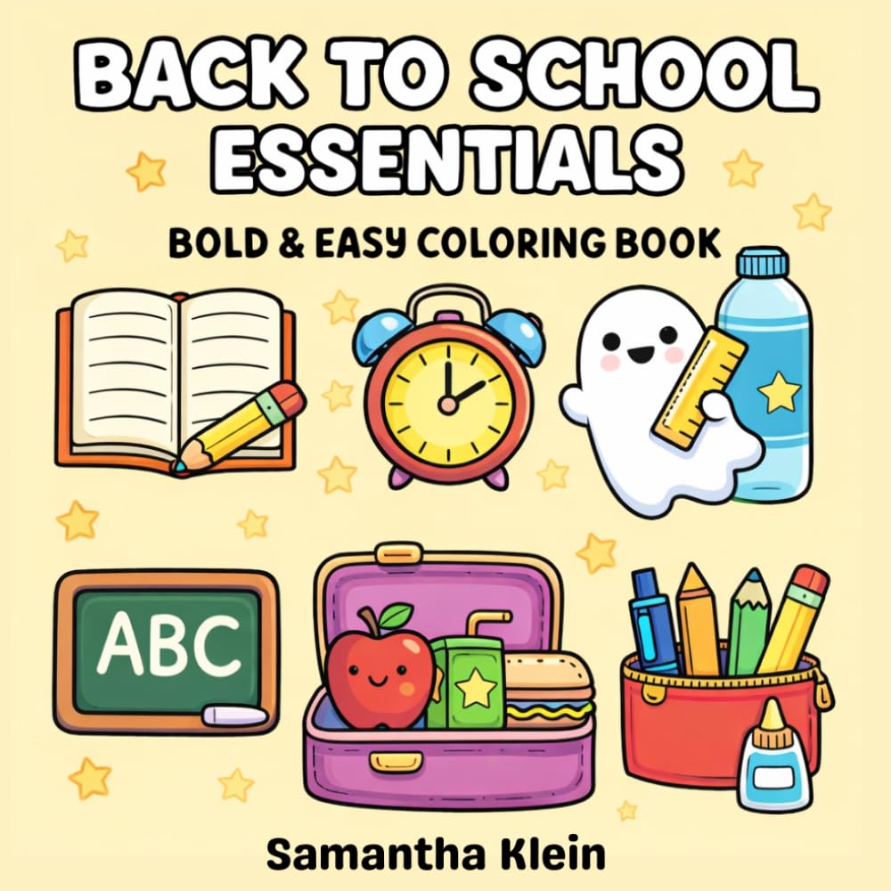 Back to School Essentials - Bold & Easy Coloring Book for Kids and Adults: Cute Designs for Daily Routines (Cozy School Series)