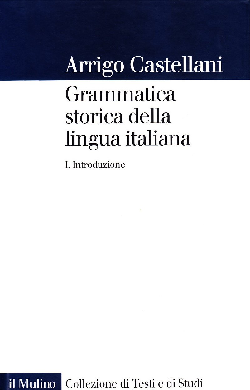 Grammatica Storica Della Lingua Italiana. Introduzione (Vol. 1) - 4