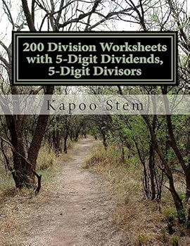 Paperback 200 Division Worksheets with 5-Digit Dividends, 5-Digit Divisors: Math Practice Workbook Book