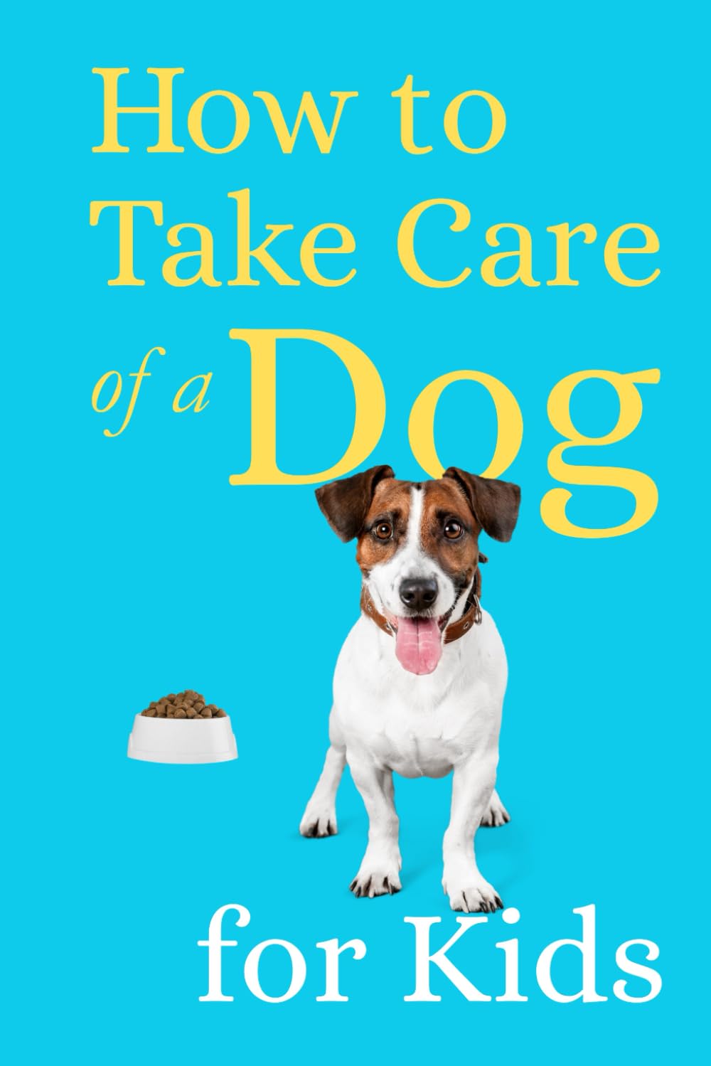 How to Take Care of a Dog for Kids: Essential Pet Owner's Guide for Children