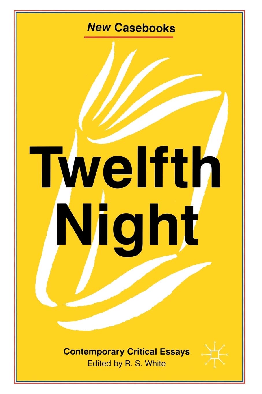 Twelfth Night: Contemporary Critical Essays: 115 (New Casebooks)
