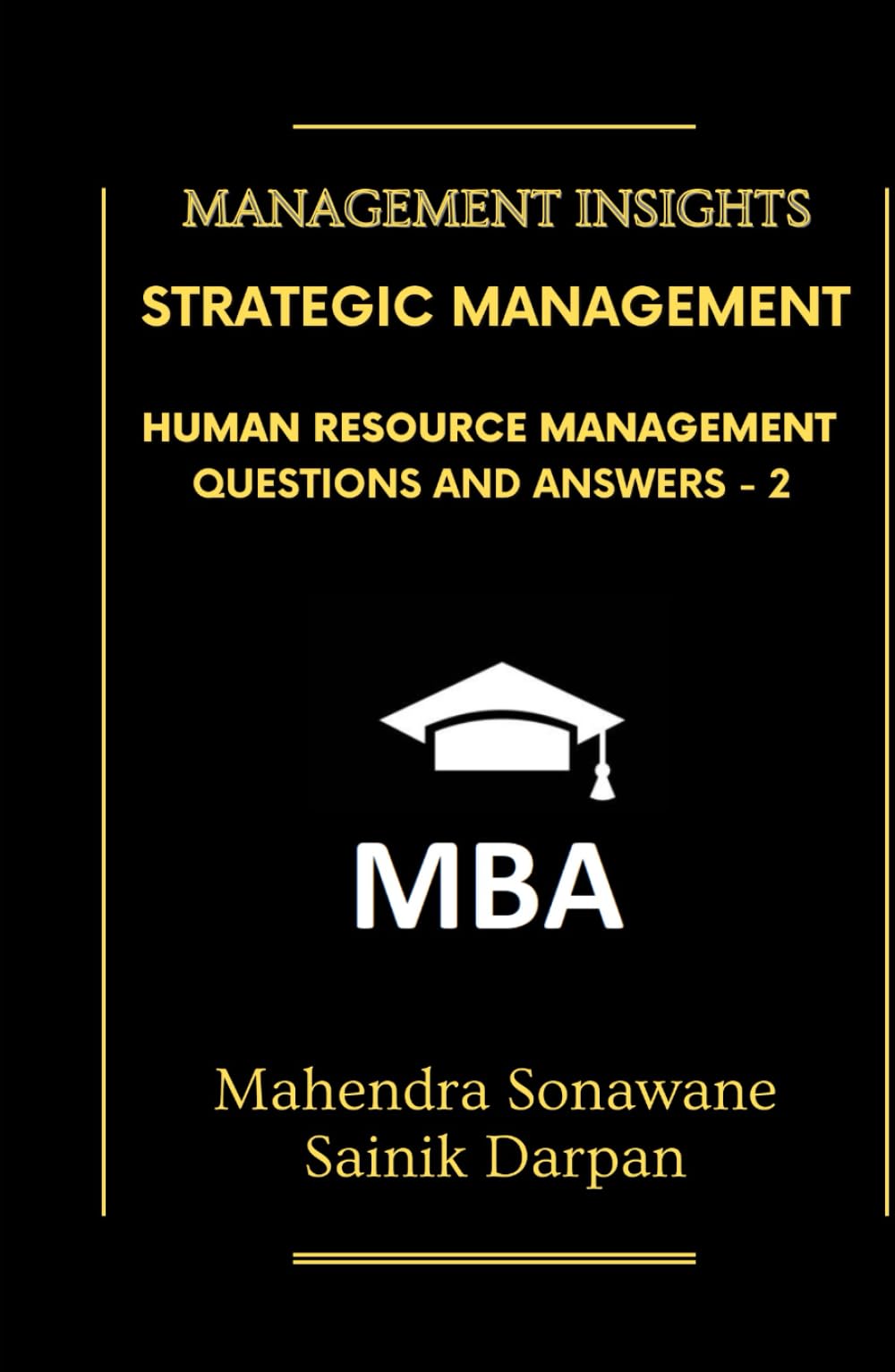 Strategic Management HRM Q&A: Human Resource Management : Questions and Answers - Part 2 (Management Journey)