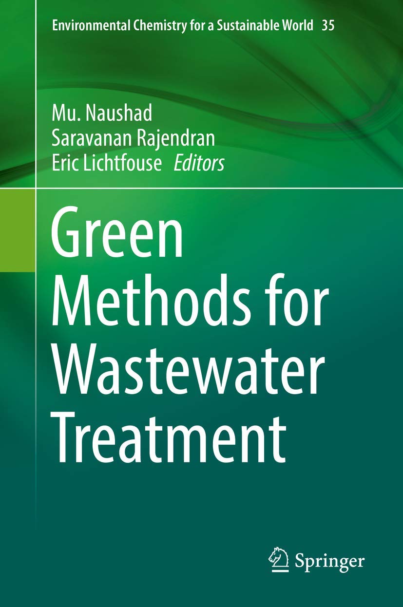 Green Methods for Wastewater Treatment (Environmental Chemistry for a Sustainable World, 35)