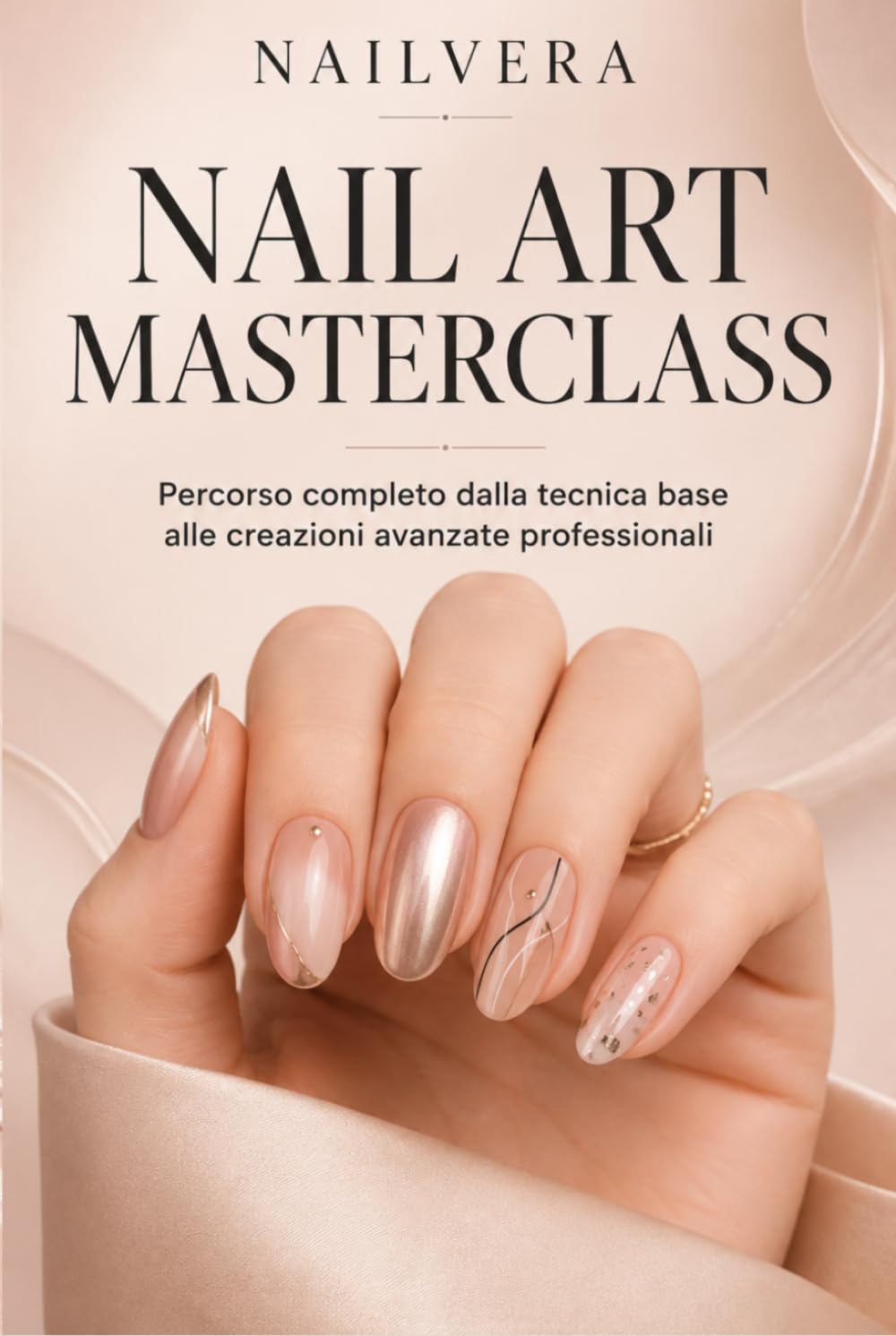 Nailvera: Nail Art Masterclass: Tecniche Avanzate, Design Professionale e Metodo da Salone Dalla precisione tecnica alla creazione di nail art complesse