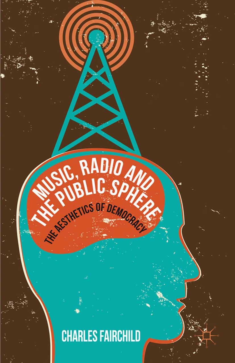 Music Radio and the Public Sphere livre anglais sur l'esthétique démocratique