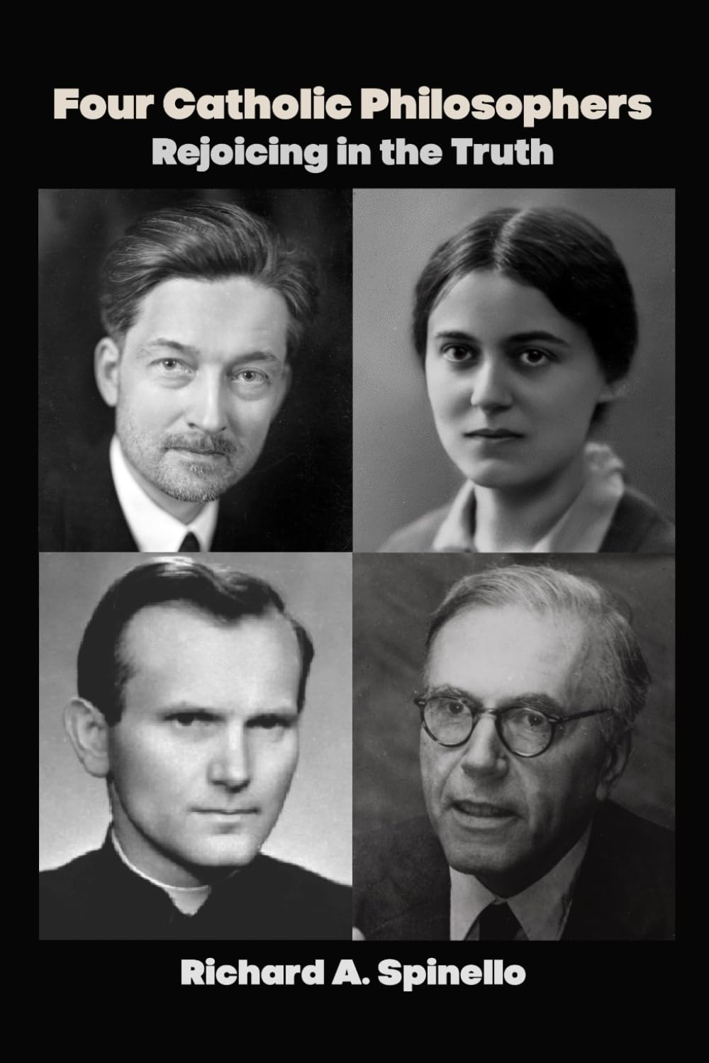 Four Catholic Philosophers: Rejoicing in the Truth