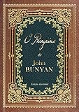 O Peregrino: Edição de luxo colorida e ilustrada com gravuras do original de 1890