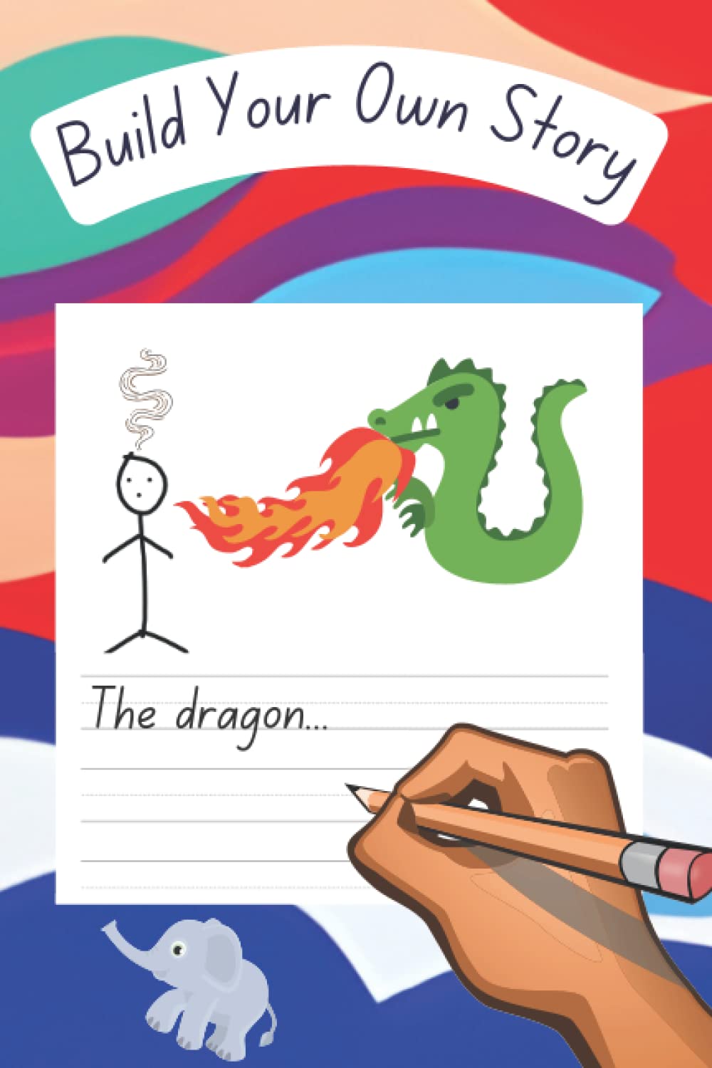 Build Your Own Story: Children's write and draw your own story book. Kids activity book age 4 to 6. Capture and build their imagination through ... writing paper 110 pages paperback booklet.