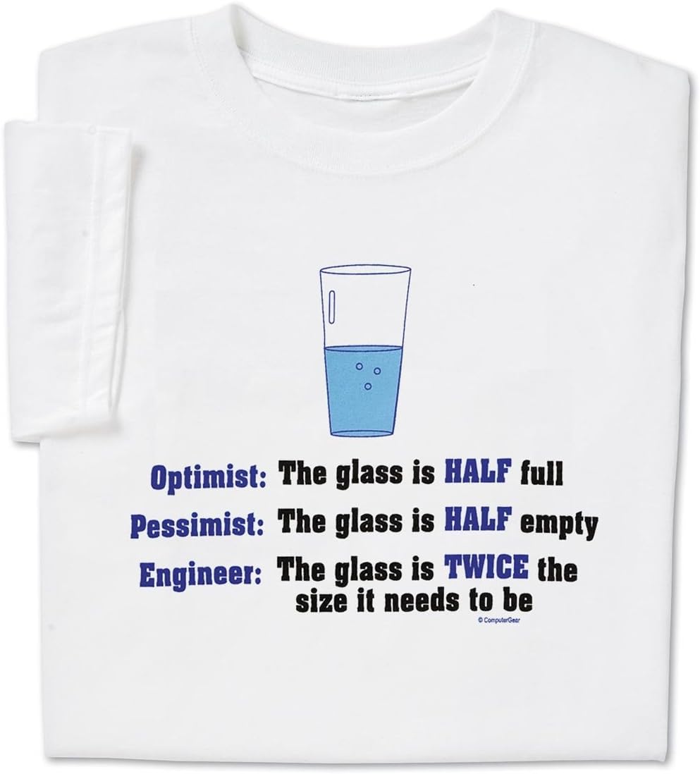 ComputerGear Funny Engineer T Shirt Geek Nerd Engineering Optimist Pessimist Tee