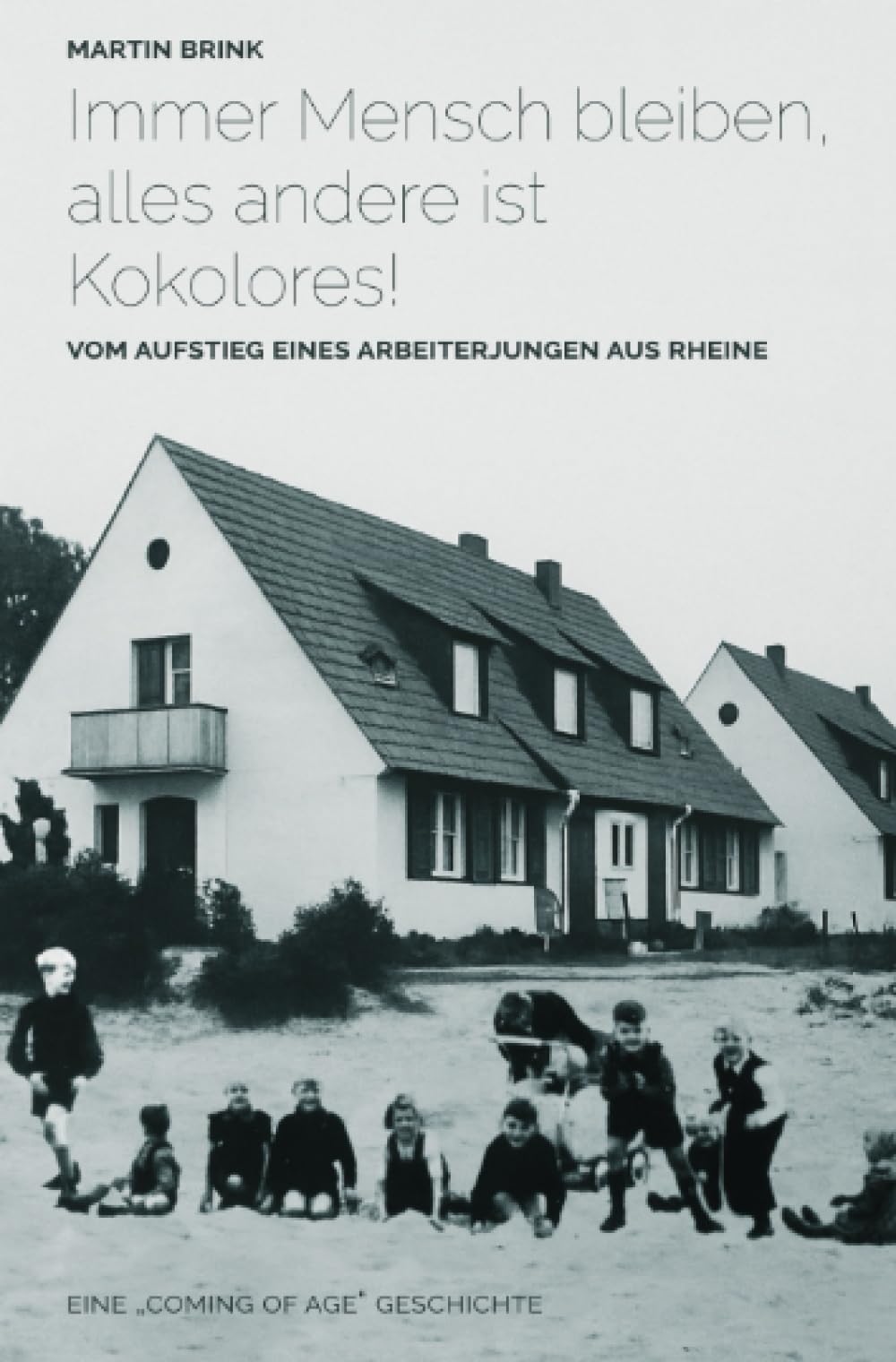 Immer Mensch bleiben, alles andere ist Kokolores!
