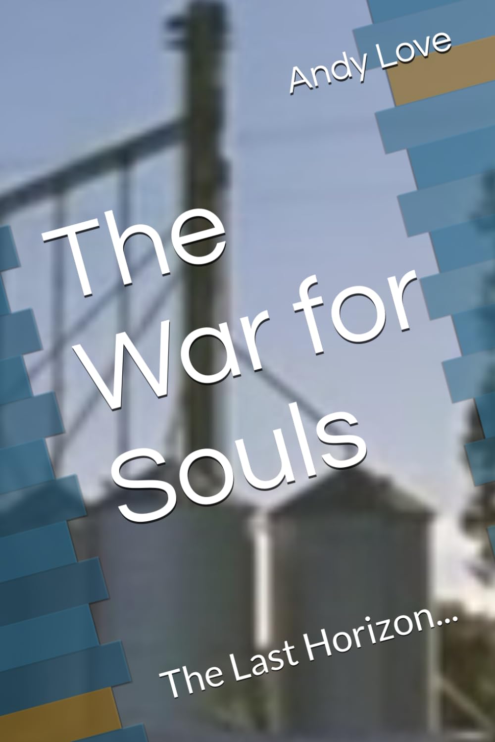 The War for Souls: The Last Horizon...