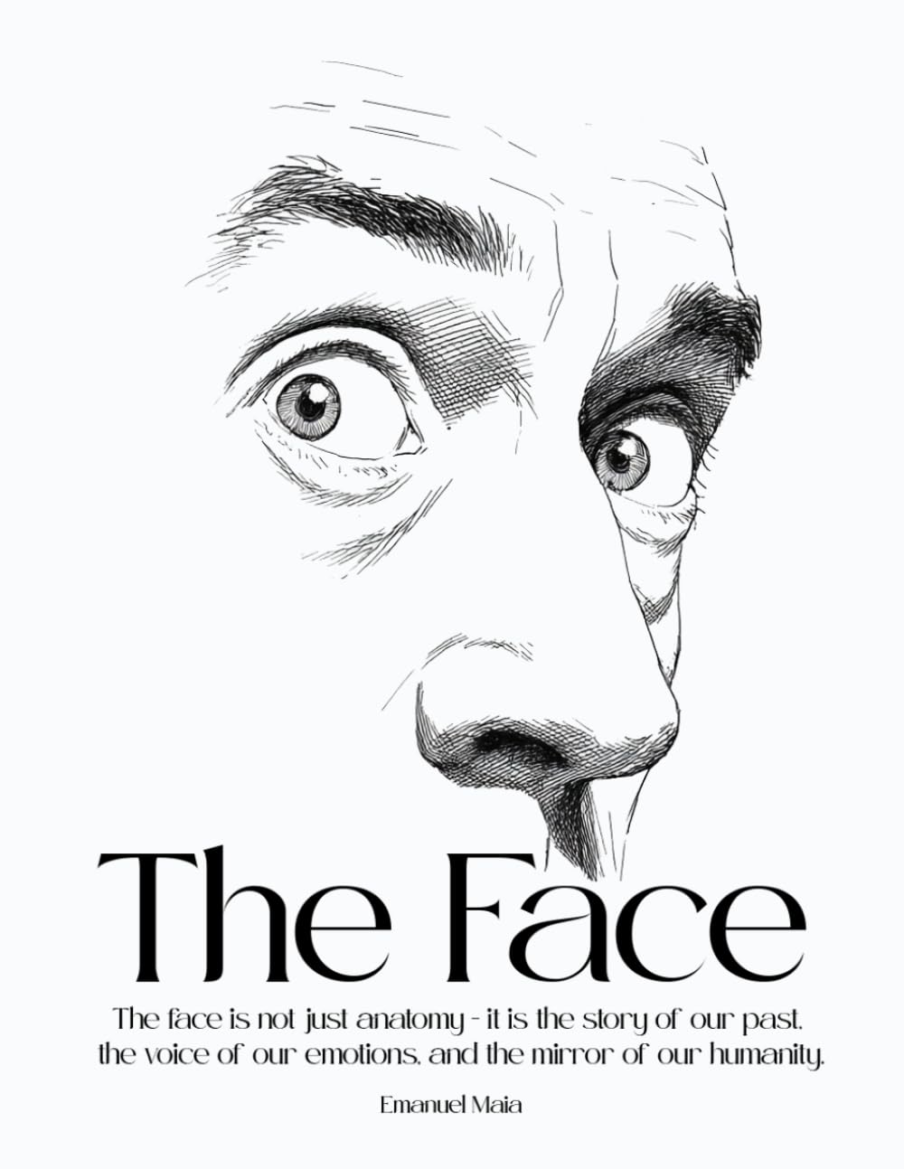 The Face: The face is not just anatomy – it is the story of our past, the voice of our emotions, and the mirror of our humanity.