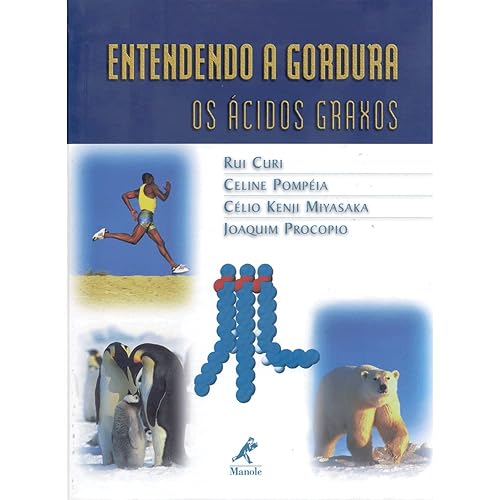 Entendendo a gordura: Os Ácidos Graxos