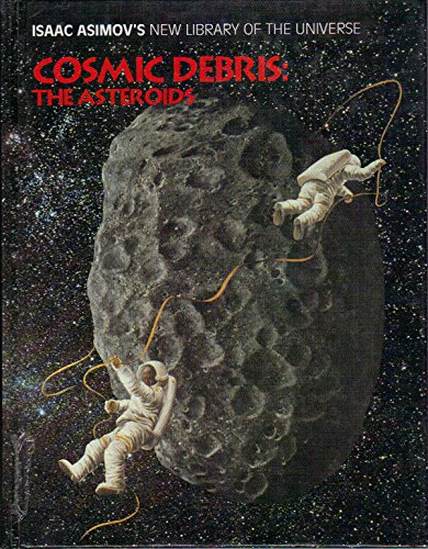 Cosmic Debris: The Asteroids 0836811305 Book Cover