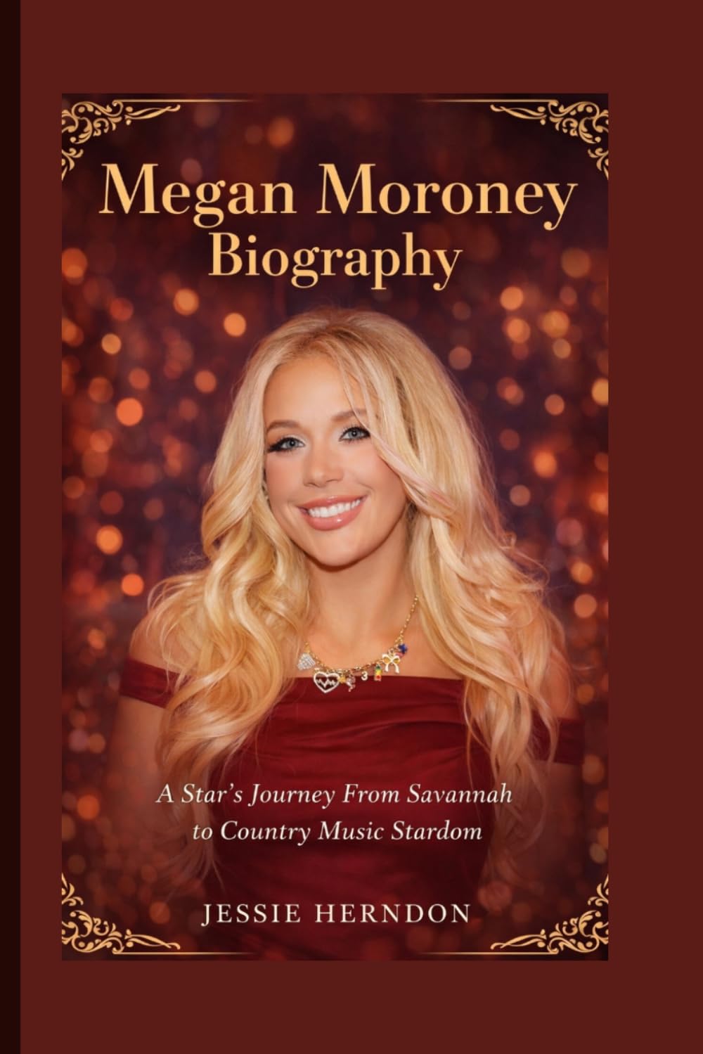 Megan Moroney Biography: A Star’s Journey From Savannah to Country Music Stardom      Paperback – March 23, 2026