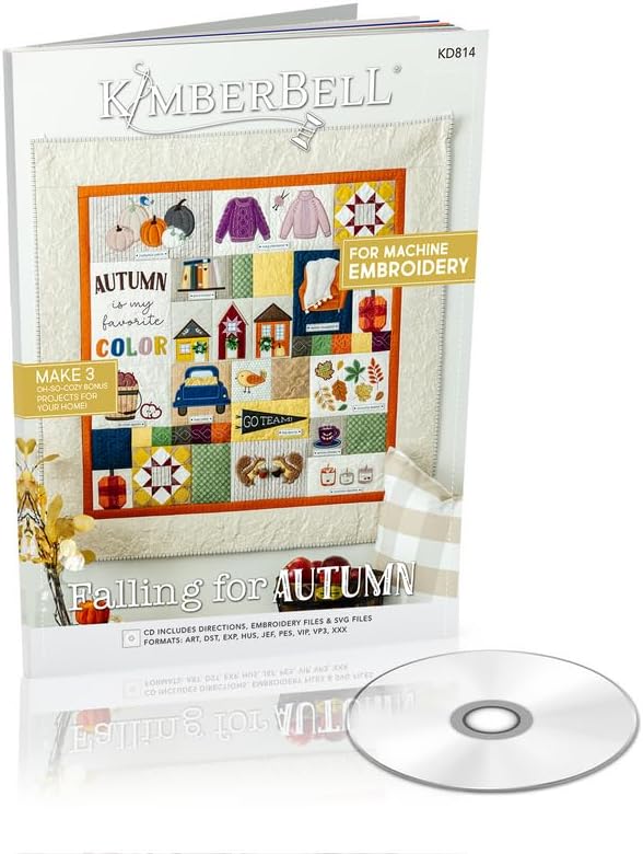 Kimberbell Falling for Autumn Quilt - Machine Embroidery Design CD & Book, Completed Size: 40 x 40” + 3 Bonus Projects, Step-By-Step Instructions Beginners to Advanced, Hoop Sizes: 4x4, 5x7, 6x10 &