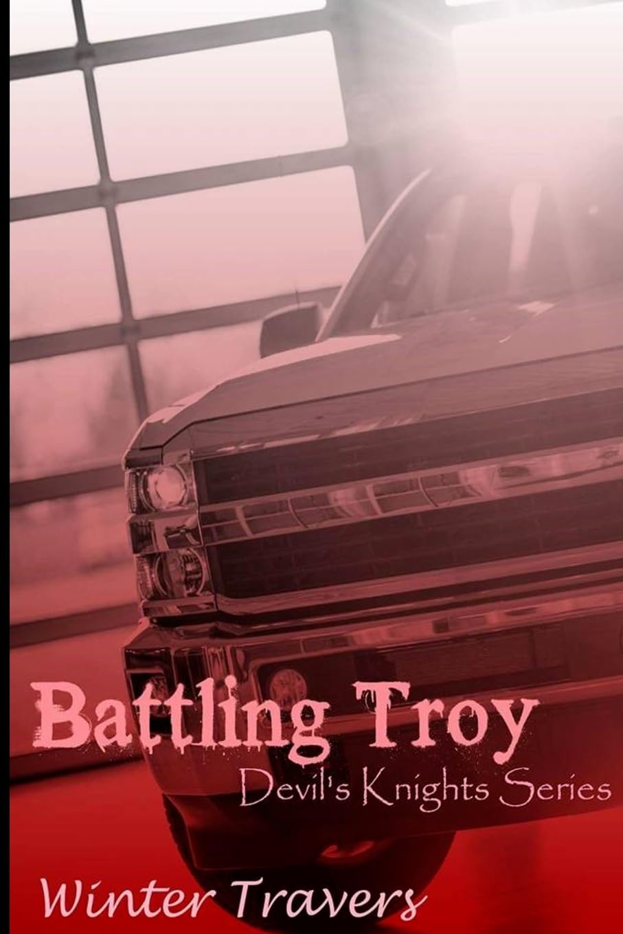 Battling Troy: Devil's Knights Series: Volume 4