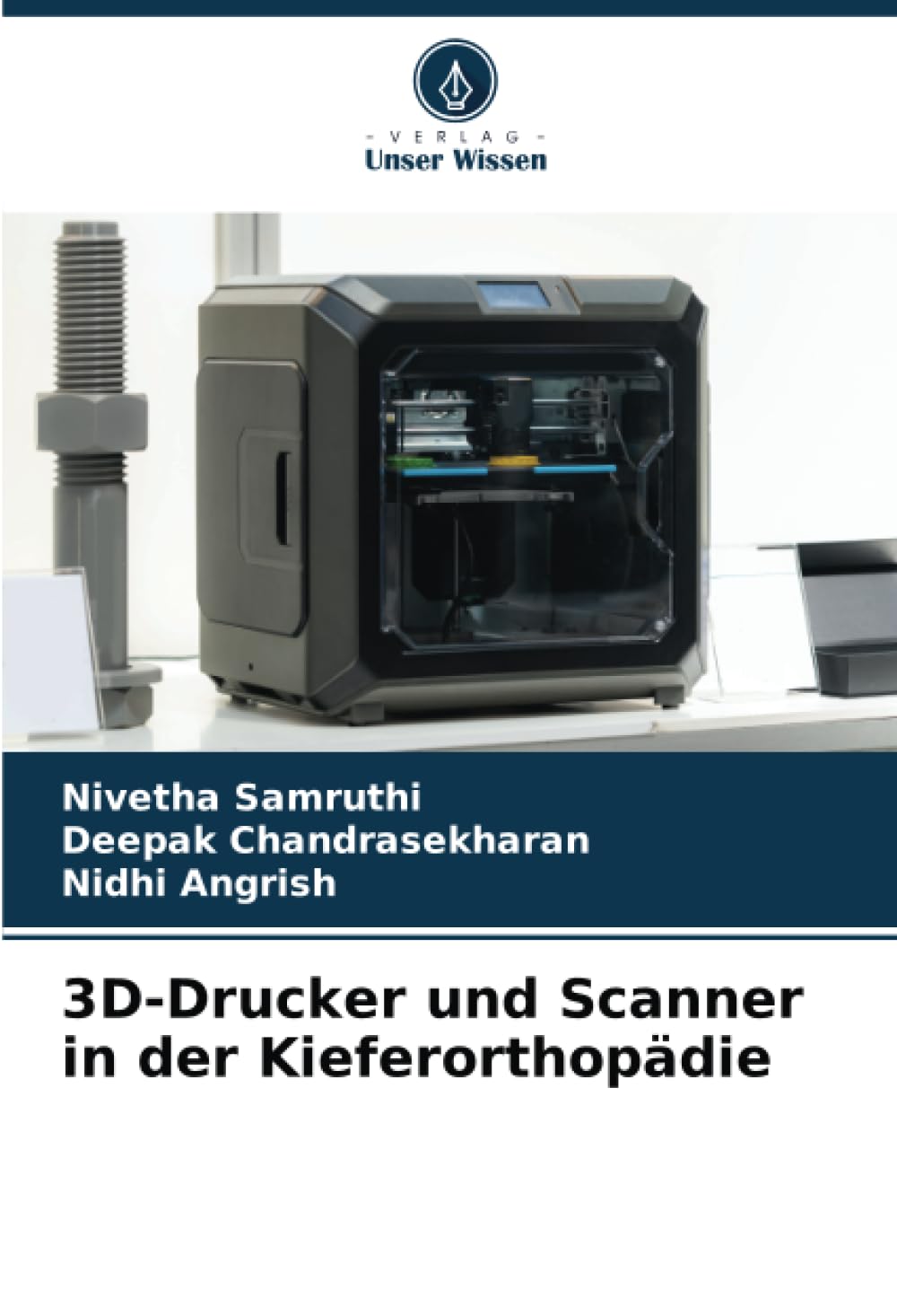 3D-Drucker und Scanner in der Kieferorthopädie