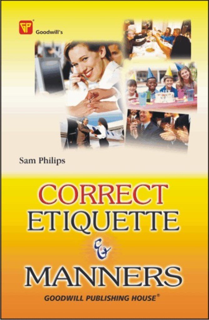 Correct Etiquettes Manners Sam Philips 9788172450304 Books